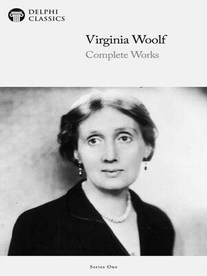 cover image of Delphi Complete Works of Virginia Woolf (Illustrated)